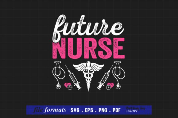 Future Nurse SVG: Graphics for Crafts