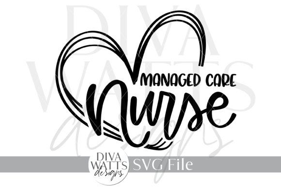 Managed Care Nurse SVG: Graphics for Crafts