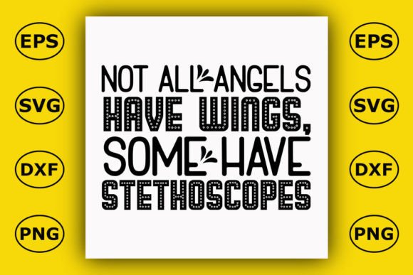 Nurse T Shirt Design, Not All Angels: Graphics for T-Shirt Designs
